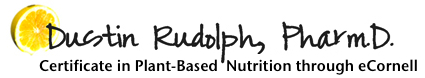 Dustin Rudolph, The Plant-Based Pharmacist